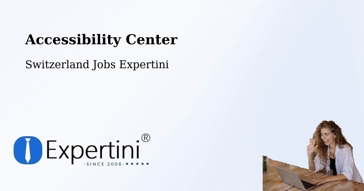 Accessibility Center - Switzerland Jobs Expertini
