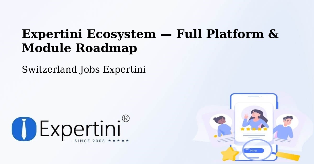 Expertini Ecosystem — Full Platform & Module Roadmap – Bas Vully